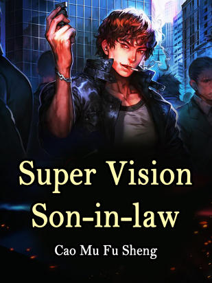 Super Vision Son-in-law